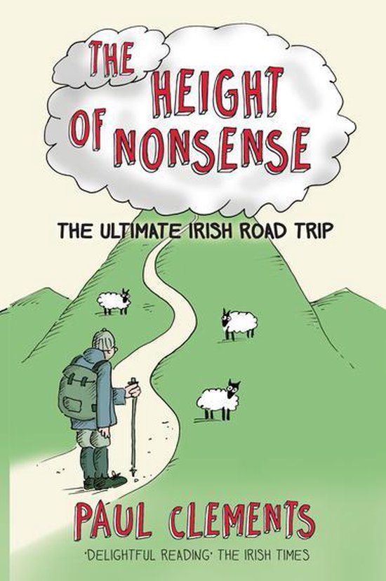 The Height of Nonsense - The ultimate Irish road trip -