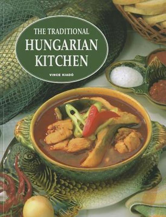 The Traditional Hungarian Kitchen