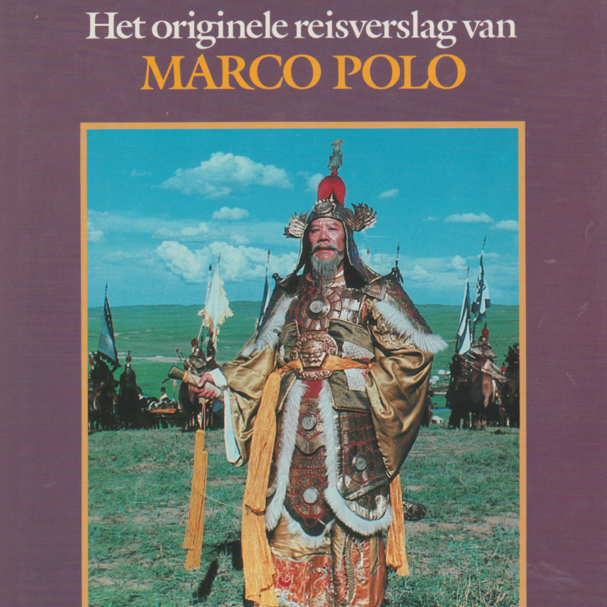 Il Milione – Het originele reisverslag van Marco Polo –