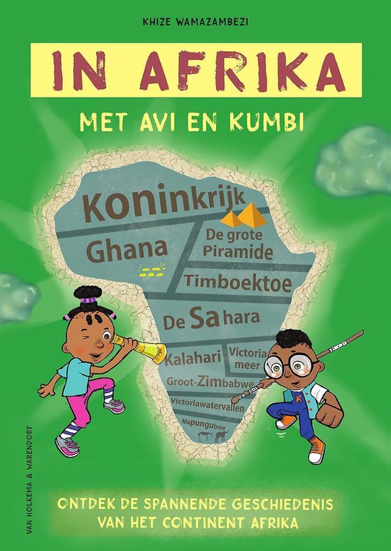 In Afrika met Avi en Kumbi - Ontdek de spannende geschiedenis van het continent Afrika -