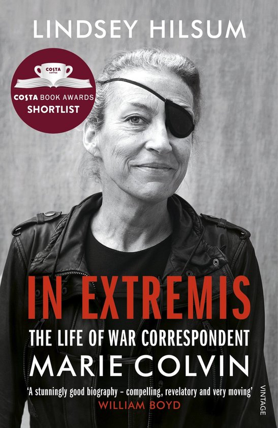 In Extremis - The life of war correspondent Marie Colvin -