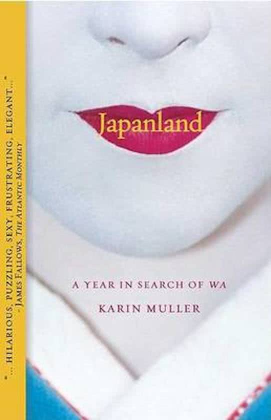 Japanland - A Year in Search of Wa -