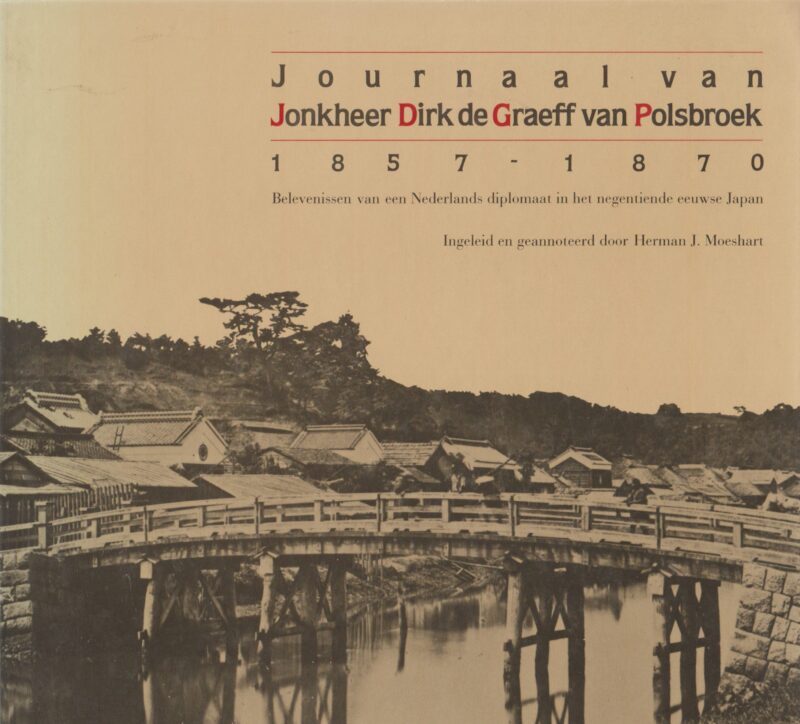 Journaal van Jonkheer Dirk de Graeff van Polsbroek 1857 – 1870