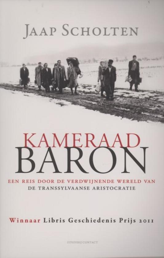 Kameraad Baron - Een reis door de verdwijnende wereld van de Transsylvaanse aristocratie -