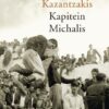 Kapitein Michalis - Vrijheid of Dood! -