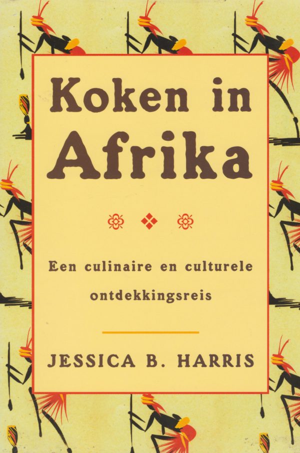 Koken in Afrika - Een culinaire en culturele ontdekkingsreis -