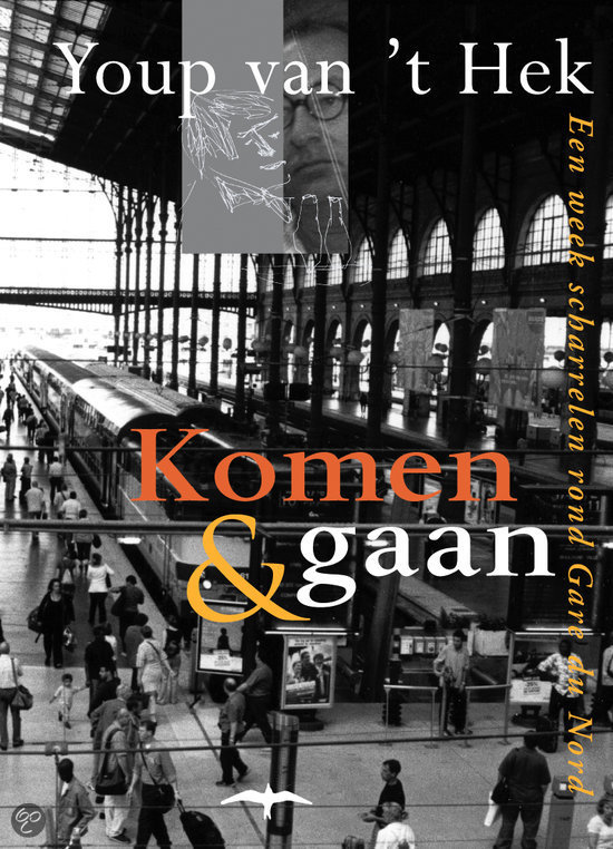 Komen & gaan - Een week scharrelen rond Gare de Nord -