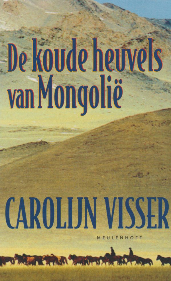 De koude heuvels van Mongolië