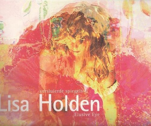 Lisa Holden - versluierde spiegels - Elusive Eye -