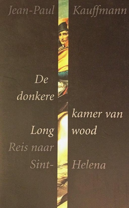 De donkere kamer van Longwood - Reis naar Sint-Helena -