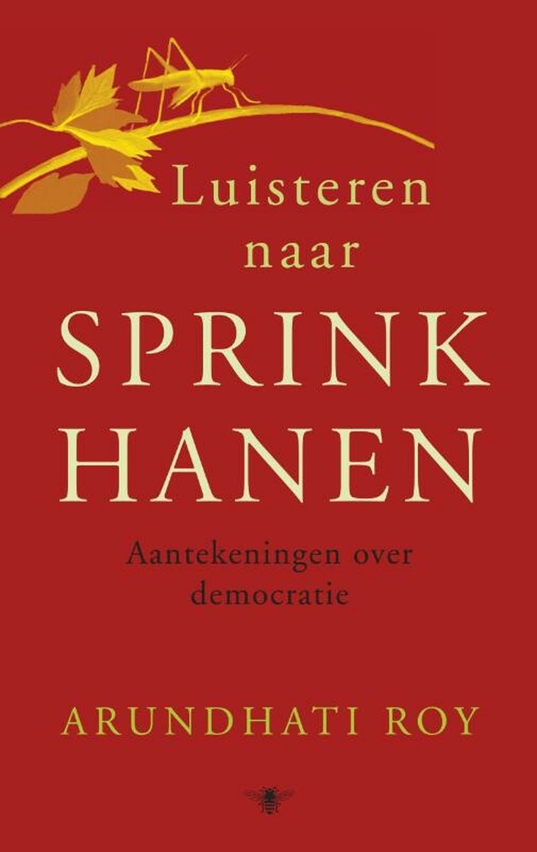 Luisteren naar sprinkhanen - Aantekeningen over democratie -