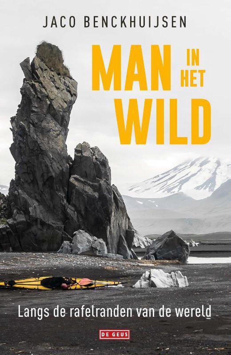 Man in het wild - Langs de rafelranden van de wereld -