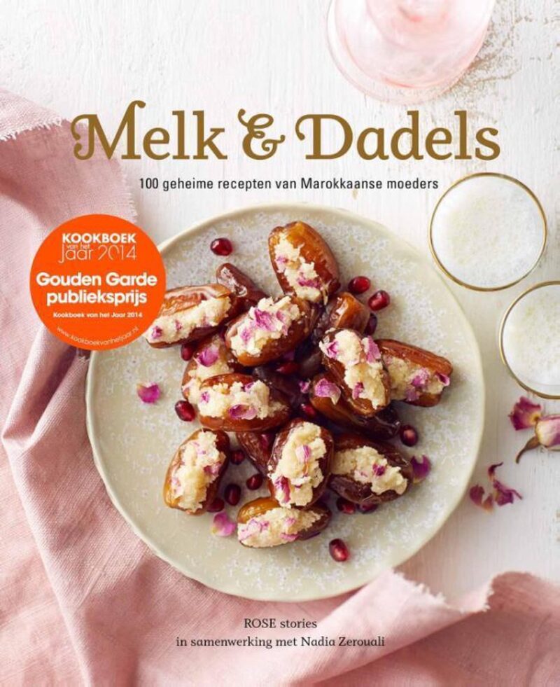 Melk & Dadels - 100 geheime recepten van Marokkaanse moeders -