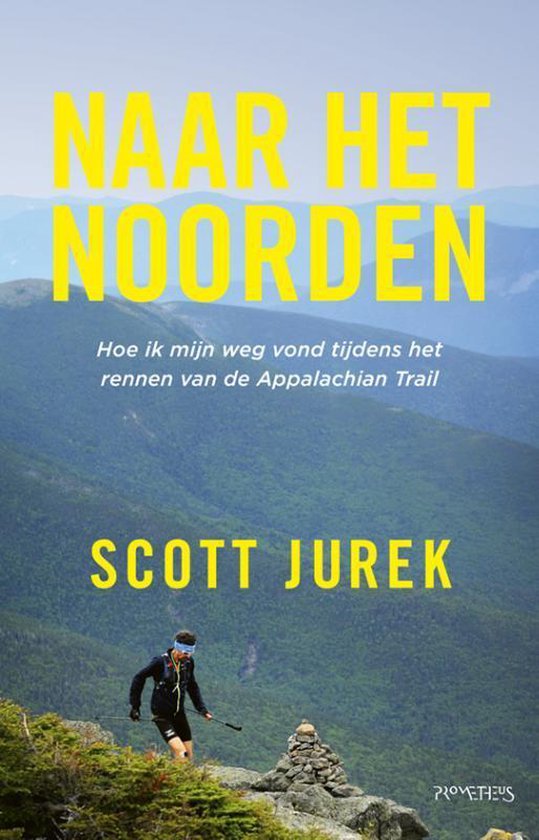 Naar het Noorden - Hoe ik mijn weg vond tijdens het rennen van de Appalachian Trail -
