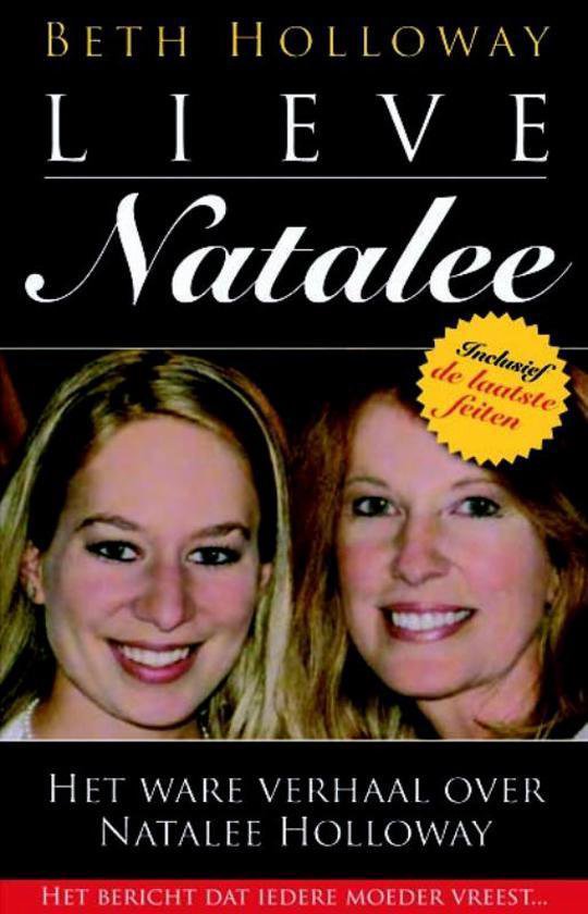 Lieve Natalee - Het ware verhaal over Natalee Holloway -