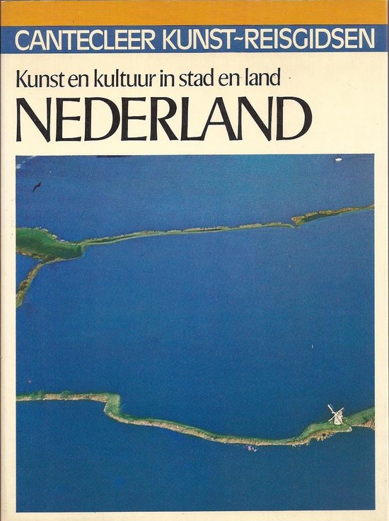 Nederland - Kunst en cultuur in stad en land - Cantecleer -