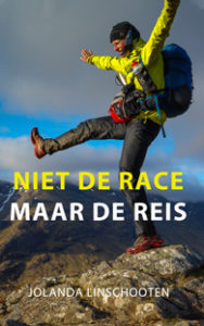 Niet de race, maar de reis - Een inspirerend verhaal over trailrunnen, vrijheid en jezelf overwinnen -