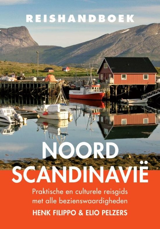 Reishandboek - Noord Scandinavië - Praktische en culturele reisgids met alle bezienswaardigheden -