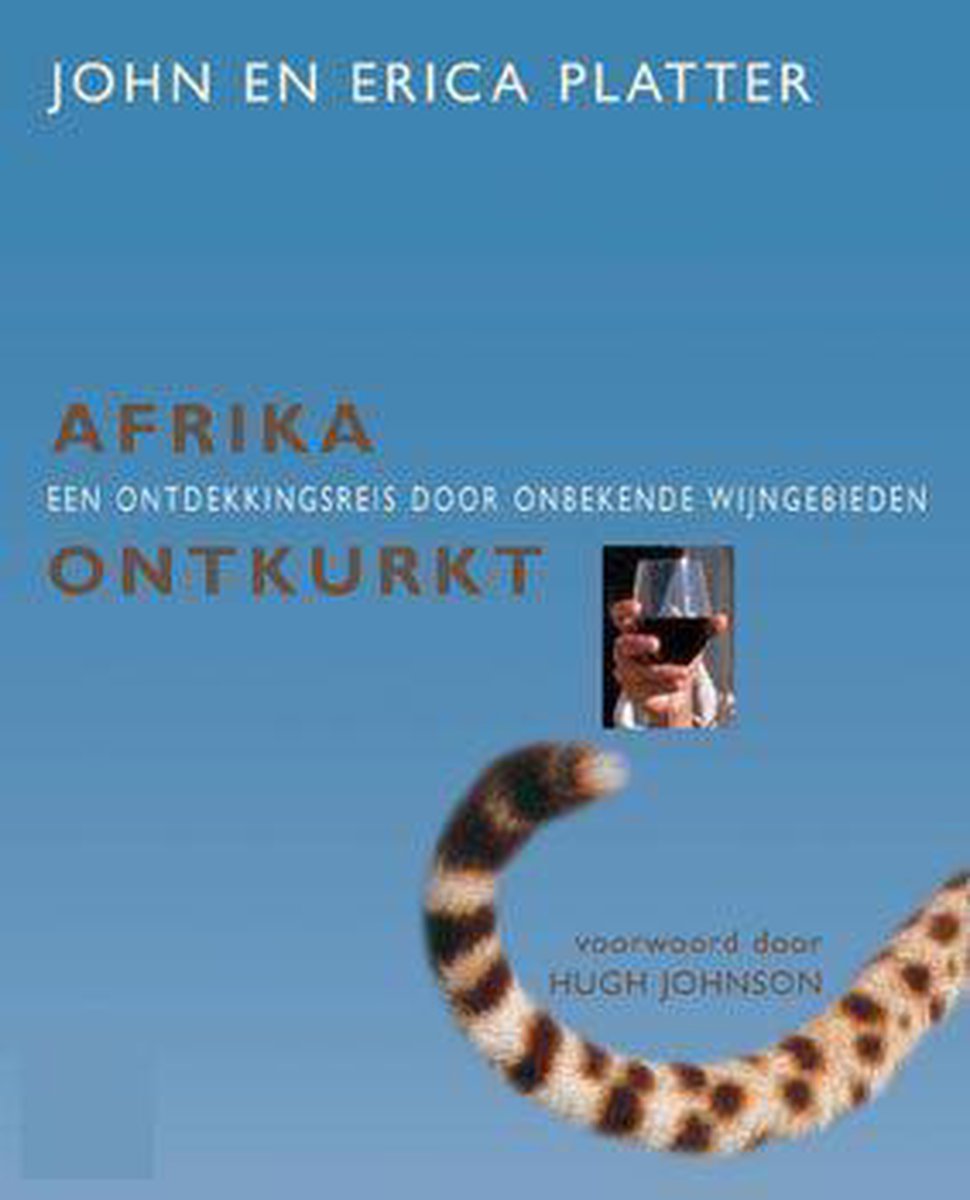 Afrika ontkurkt - Een ontdekkingsreis in extreme wijngebieden -