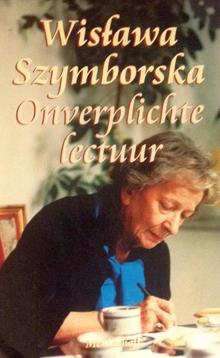 Wislawa Szymborska - Onverplichte lectuur -