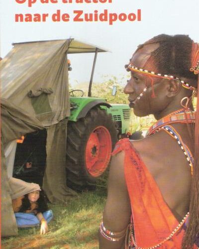 Op de tractor naar de Zuidpool - Deel 1: Van Terschelling naar Noord-Oeganda -