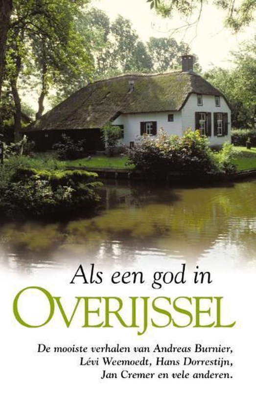 Als een god in Overijssel - De mooiste verhalen ...