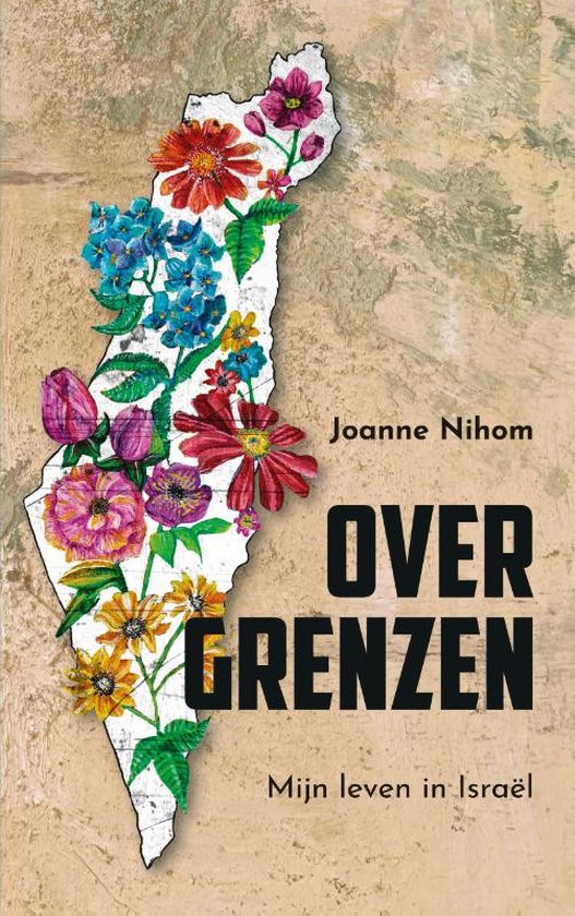 Over grenzen - Mijn leven in Israël -