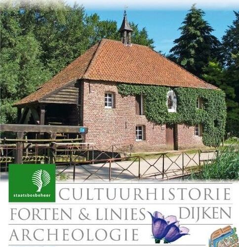 Parels van Staatsbosbeheer - Cultuurhistorie, forten & linies, dijken, archeologie, monumenten, veenweiden, beekdalen -