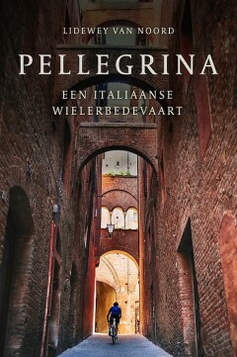 Pellegrina - Een Italiaanse wielerbedevaart -