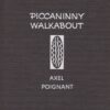 Piccaninny Walkabout - A Story of Two Aboriginal Children -