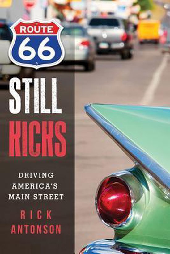 Route 66 Still Kicks - Driving America's Main Street -