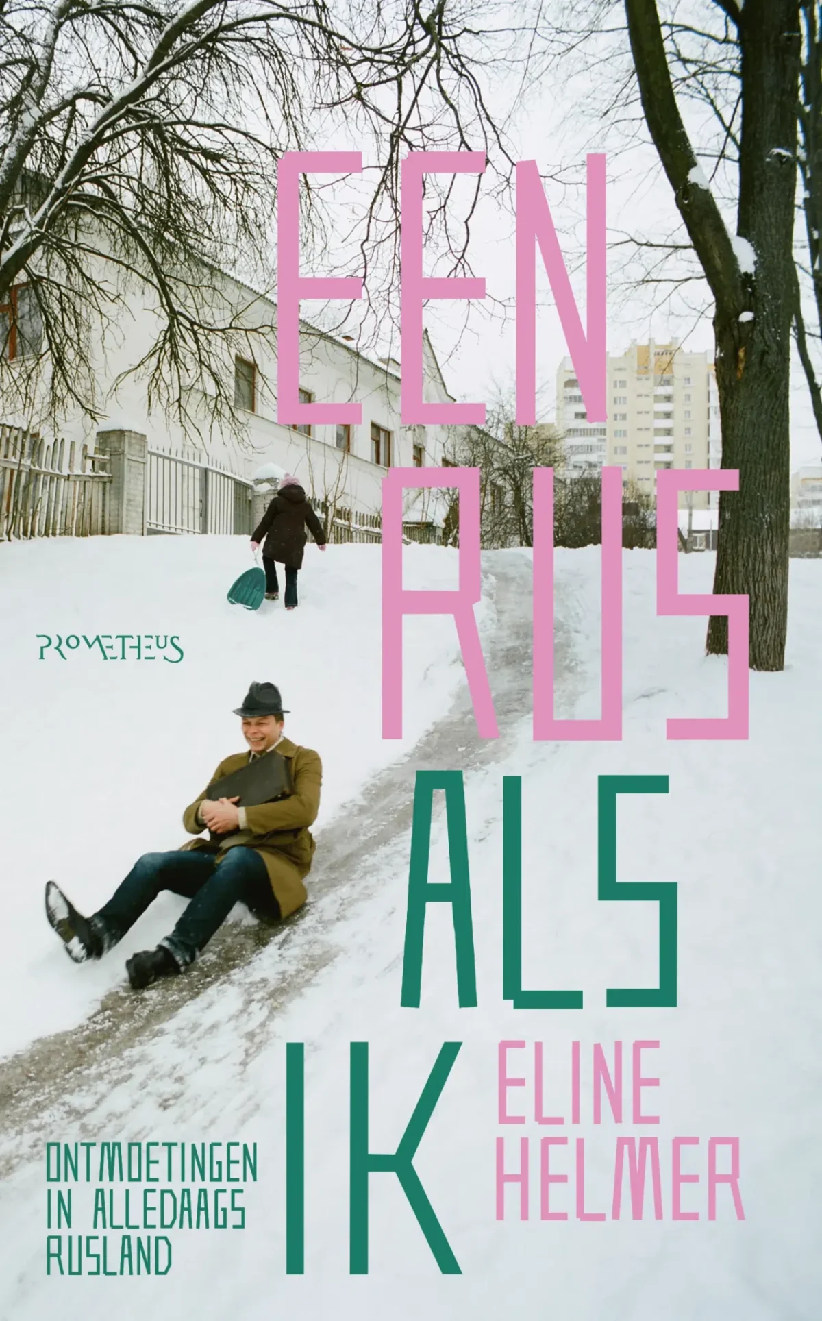 Een Rus als ik - Ontmoetingen in alledaags Rusland -