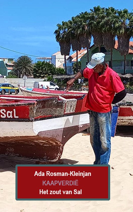 Kaapverdië - Het zout van Sal -