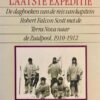 Scotts laatste expeditie - De dagboeken van de reis van kapitein Robert Falcon Scott met de Terra Nova naar de Zuidpool, 1910-1912 -