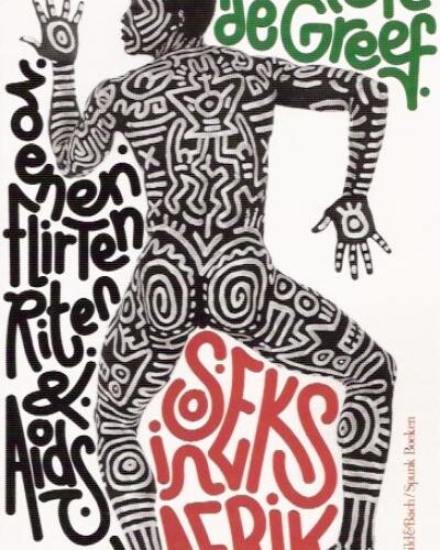 Seks in Afrika - Zoenen, flirten, riten & aids -