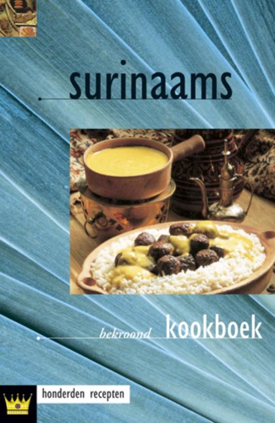 Surinaams kookboek - honderden recepten -