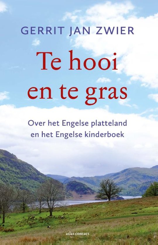 Te hooi en te gras - Over het Engelse platteland en het Engelse kinderboek -