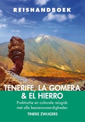 Reishandboek - Tenerife, La Gomera & El Hierrro - Praktische en culturele reisgids met alle bezienswaardigheden -