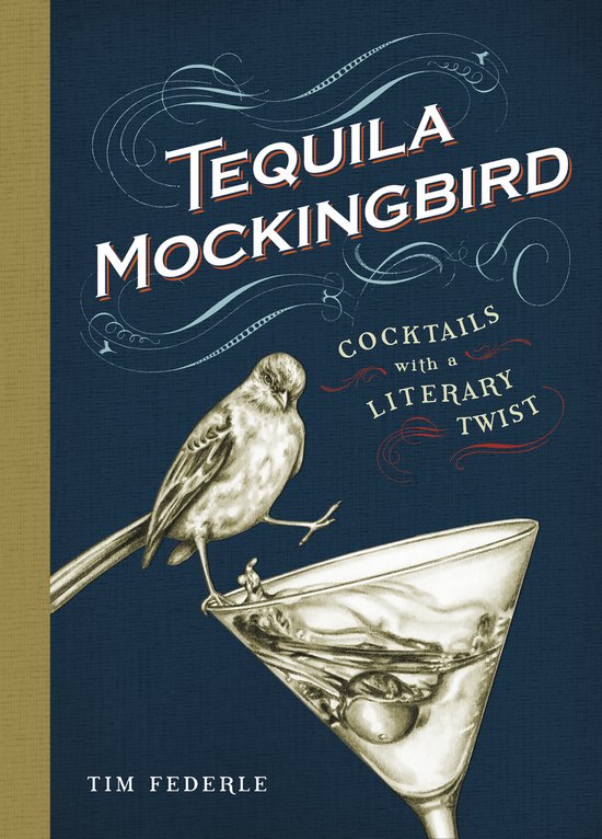 Tequila Mockingbird - Cocktails with a literary twist -
