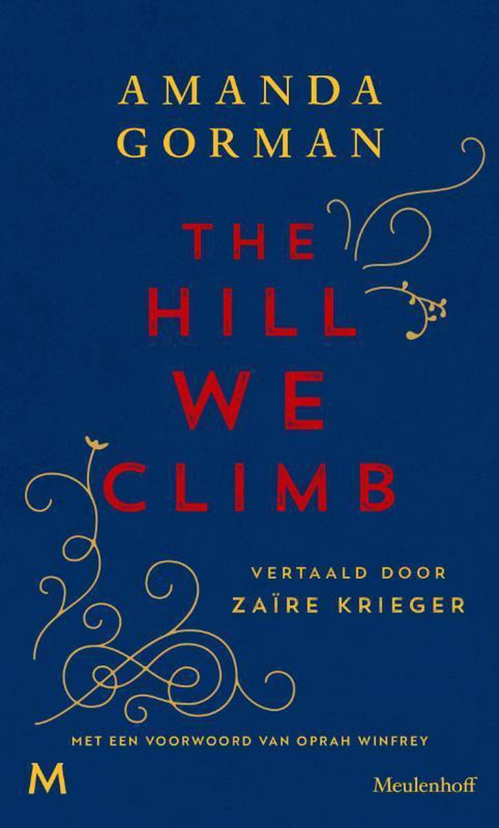 The Hill We Climb - exclusieve tweetalige editie -