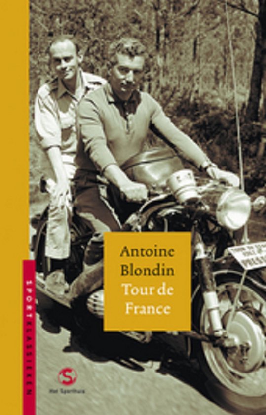 Antoine Blondin - Tour de France -