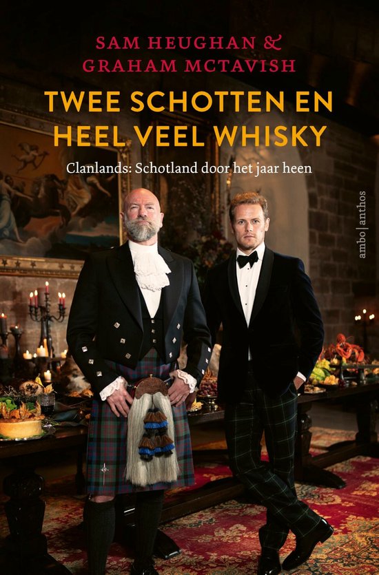 Twee Schotten en heel veel whisky - Clanlands: Schotland door het jaar heen -