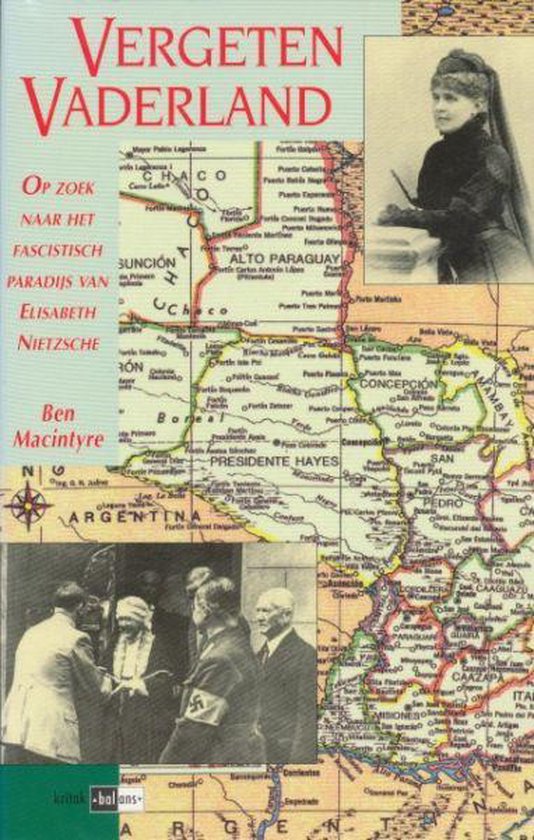 Vergeten Vaderland - Op zoek naar het fascistisch paradijs van Elisabeth Nietzsche -