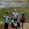 Verre ontmoetingen - Reizen door een wereld in verandering -