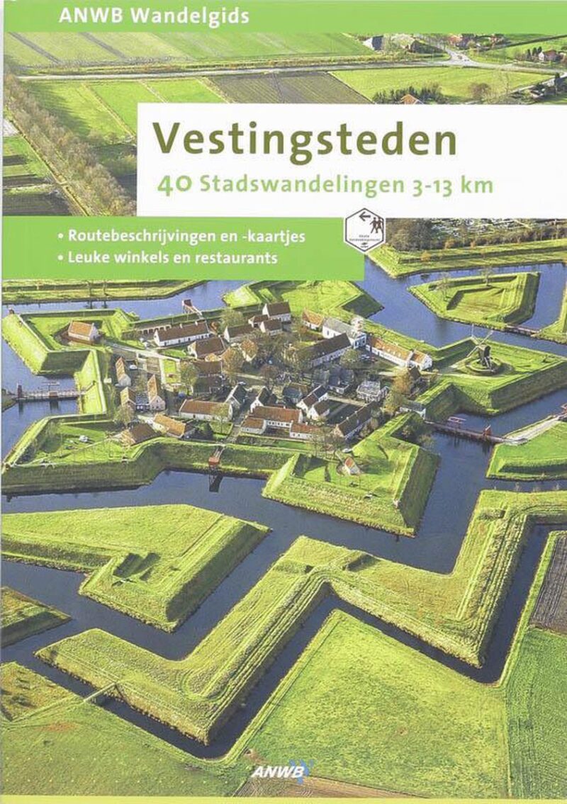 Vestingsteden - 40 Stadswandelingen 3-13 km -