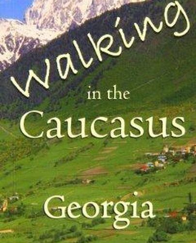 Walking in the Caucasus - Georgia - including Flora and Fauna -