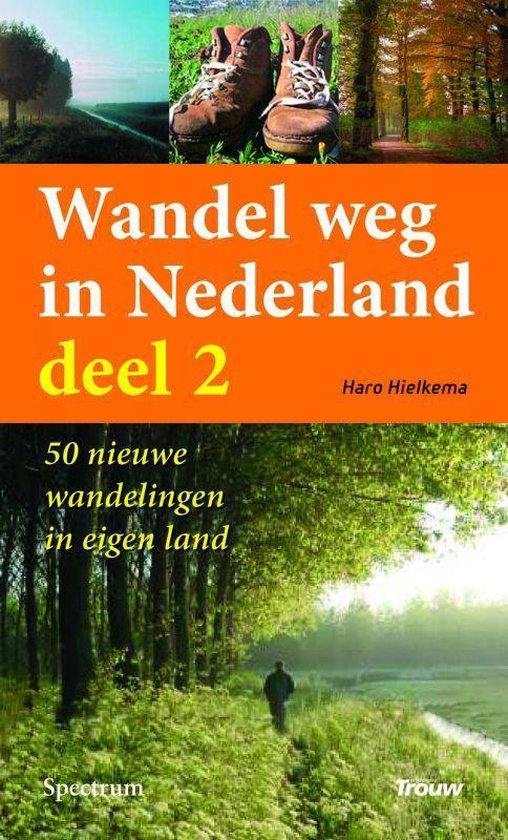 Wandel weg in Nederland - deel 2 -