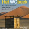 Het WCboek - Een onderhoudende reis langs toiletten over de hele wereld -