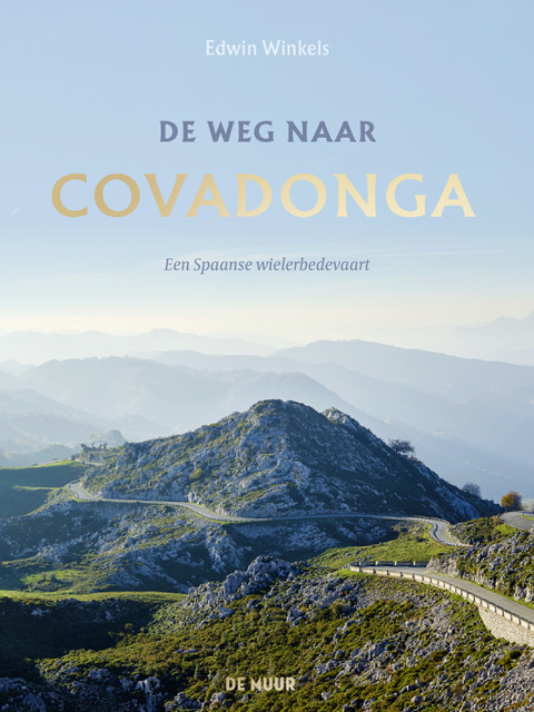 De weg naar Covadonga - Een Spaanse wielerbedevaart -