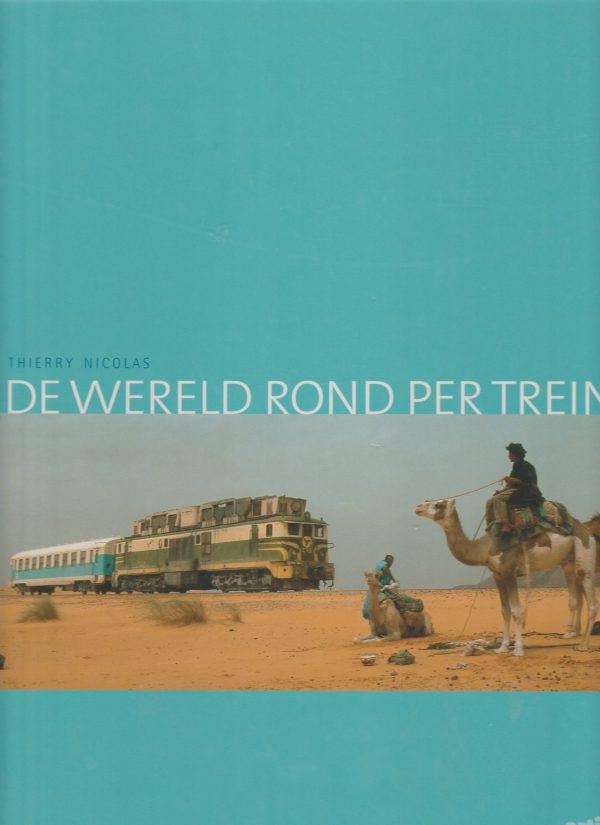 De wereld rond per trein